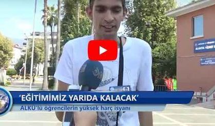 ALKÜ'lü öğrencilerin harç isyanı